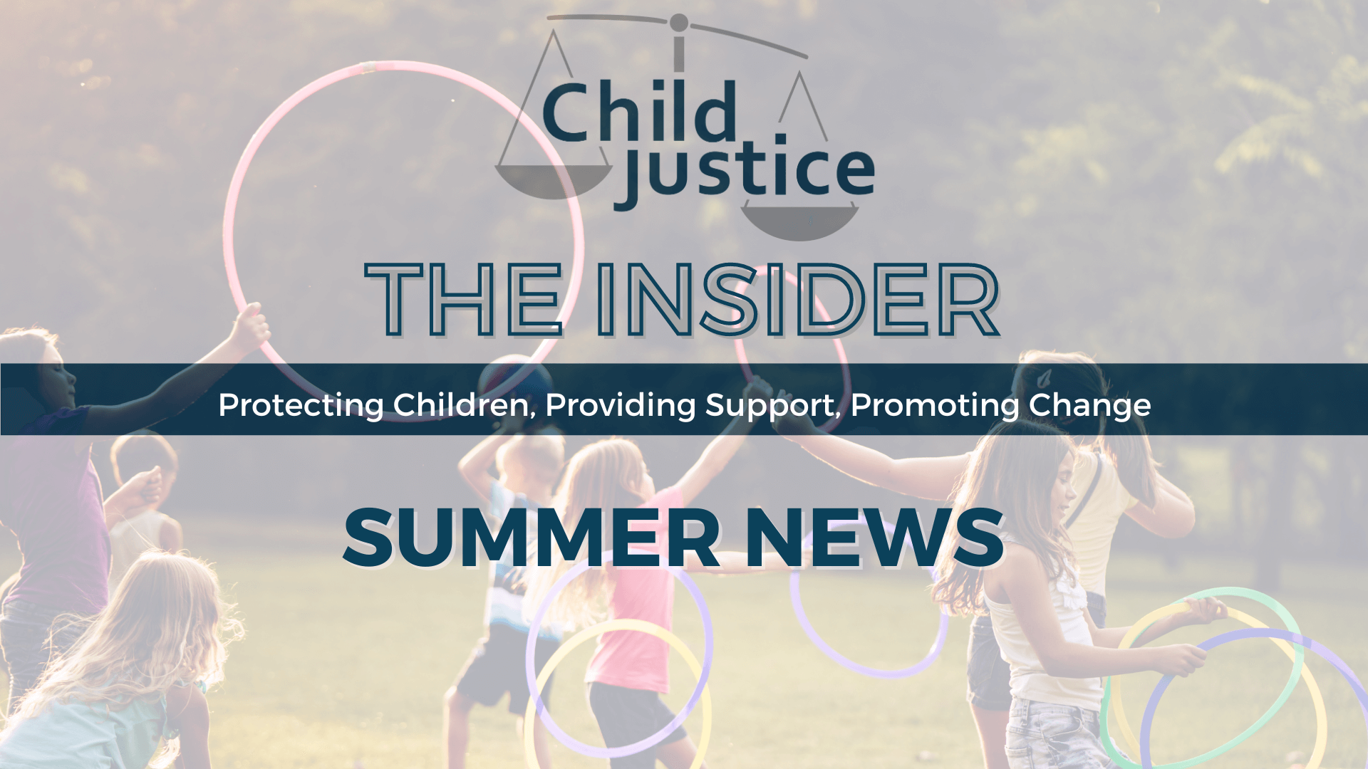 Featured Image for “Summer News – Child Justice is Awarded More than $1.5 million in 2025 VOCA Funding”