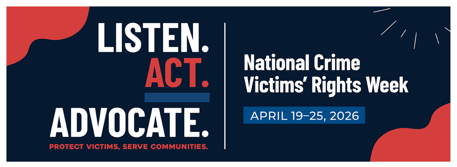 Featured Image for “National Crime Victims’ Rights Week Begins Sunday, April 19”
